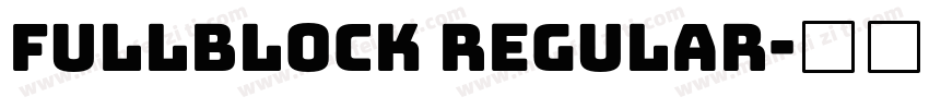 Fullblock Regular字体转换